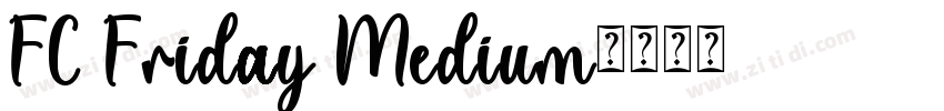 FC Friday Medium字体转换